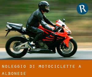 Noleggio di Motociclette a Albonese